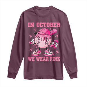 Baseball Breast Cancer Long Sleeve Shirt In October We Wear Pink Baseball Drip TS10 Maroon Print Your Wear