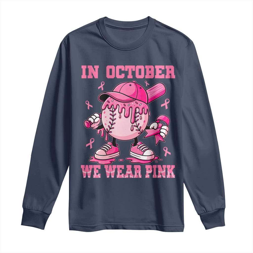Baseball Breast Cancer Long Sleeve Shirt In October We Wear Pink Baseball Drip TS10 Navy Print Your Wear