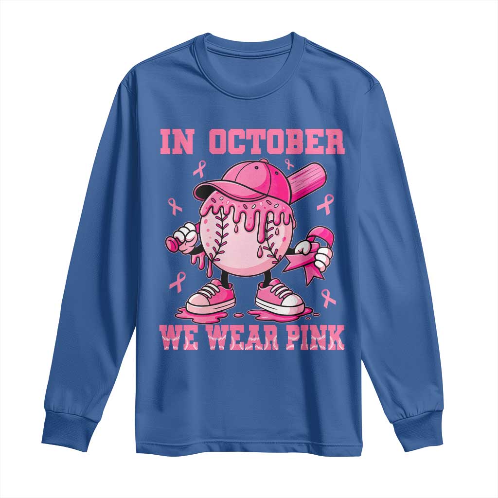 Baseball Breast Cancer Long Sleeve Shirt In October We Wear Pink Baseball Drip TS10 Royal Blue Print Your Wear