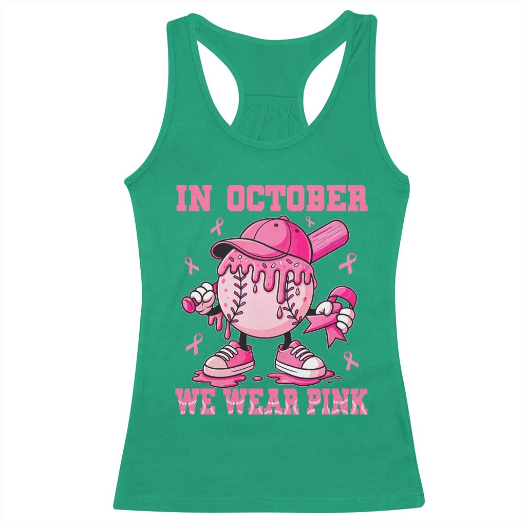 Baseball Breast Cancer Racerback Tank Top In October We Wear Pink Baseball Drip TS10 Irish Green Print Your Wear