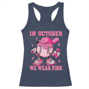 Baseball Breast Cancer Racerback Tank Top In October We Wear Pink Baseball Drip TS10 Navy Print Your Wear