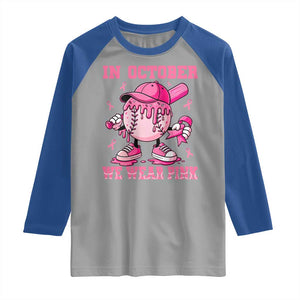 Baseball Breast Cancer Raglan Shirt In October We Wear Pink Baseball Drip TS10 Sport Gray Royal Print Your Wear
