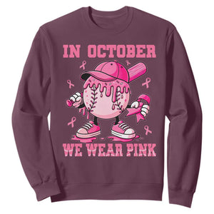 Baseball Breast Cancer Sweatshirt In October We Wear Pink Baseball Drip TS10 Maroon Print Your Wear