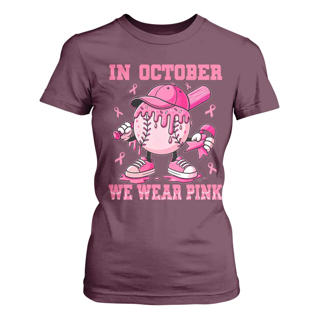 Baseball Breast Cancer T Shirt For Women In October We Wear Pink Baseball Drip TS10 Maroon Print Your Wear