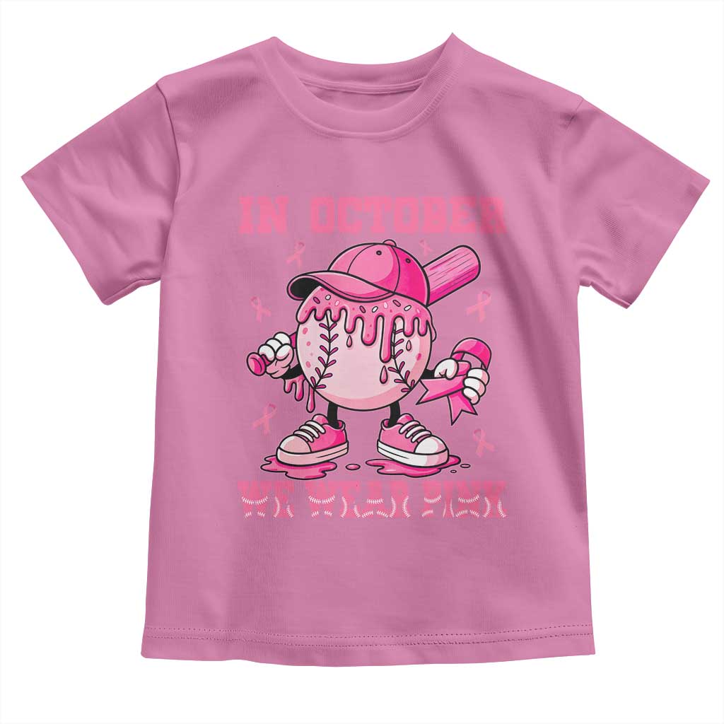 Baseball Breast Cancer Toddler T Shirt In October We Wear Pink Baseball Drip TS10 Azalea Print Your Wear