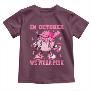 Baseball Breast Cancer Toddler T Shirt In October We Wear Pink Baseball Drip TS10 Maroon Print Your Wear