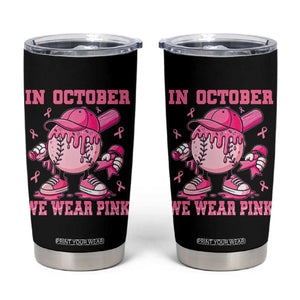 Baseball Breast Cancer Tumbler Cup In October We Wear Pink Baseball Drip TS10 Black Print Your Wear