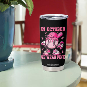 Baseball Breast Cancer Tumbler Cup In October We Wear Pink Baseball Drip TS10 Print Your Wear