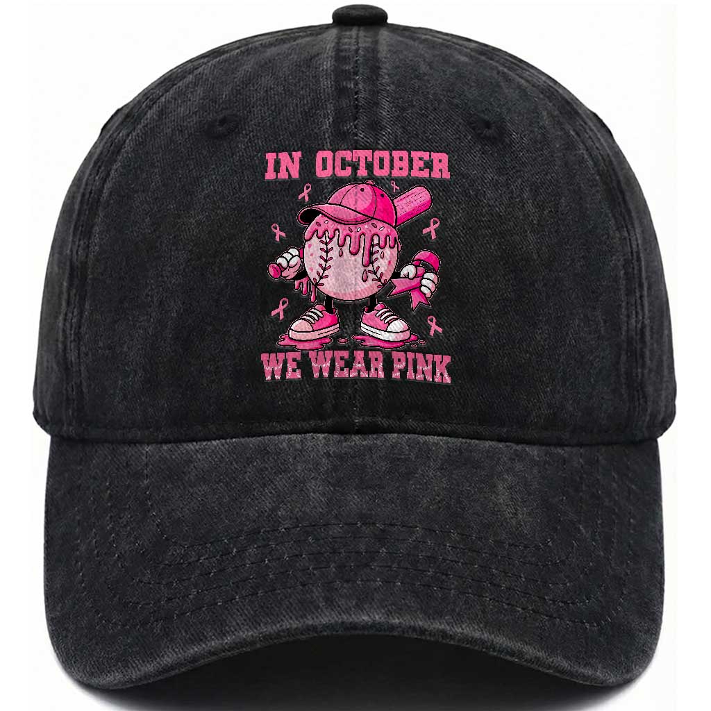 Baseball Breast Cancer Washed Cotton Baseball Cap In October We Wear Pink Baseball Drip TS10 Washed Cap Universal Fit Black Print Your Wear