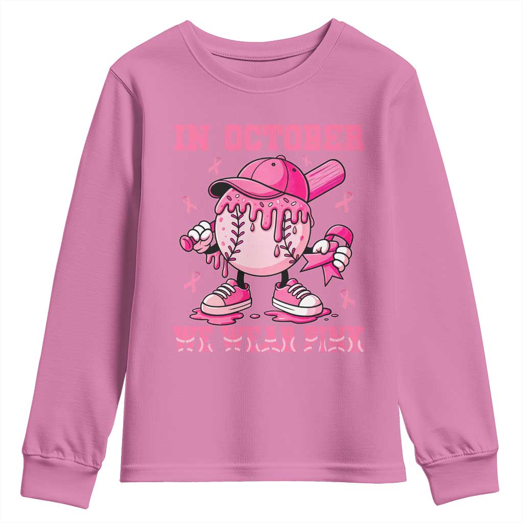 Baseball Breast Cancer Youth Sweatshirt In October We Wear Pink Baseball Drip TS10 Azalea Print Your Wear