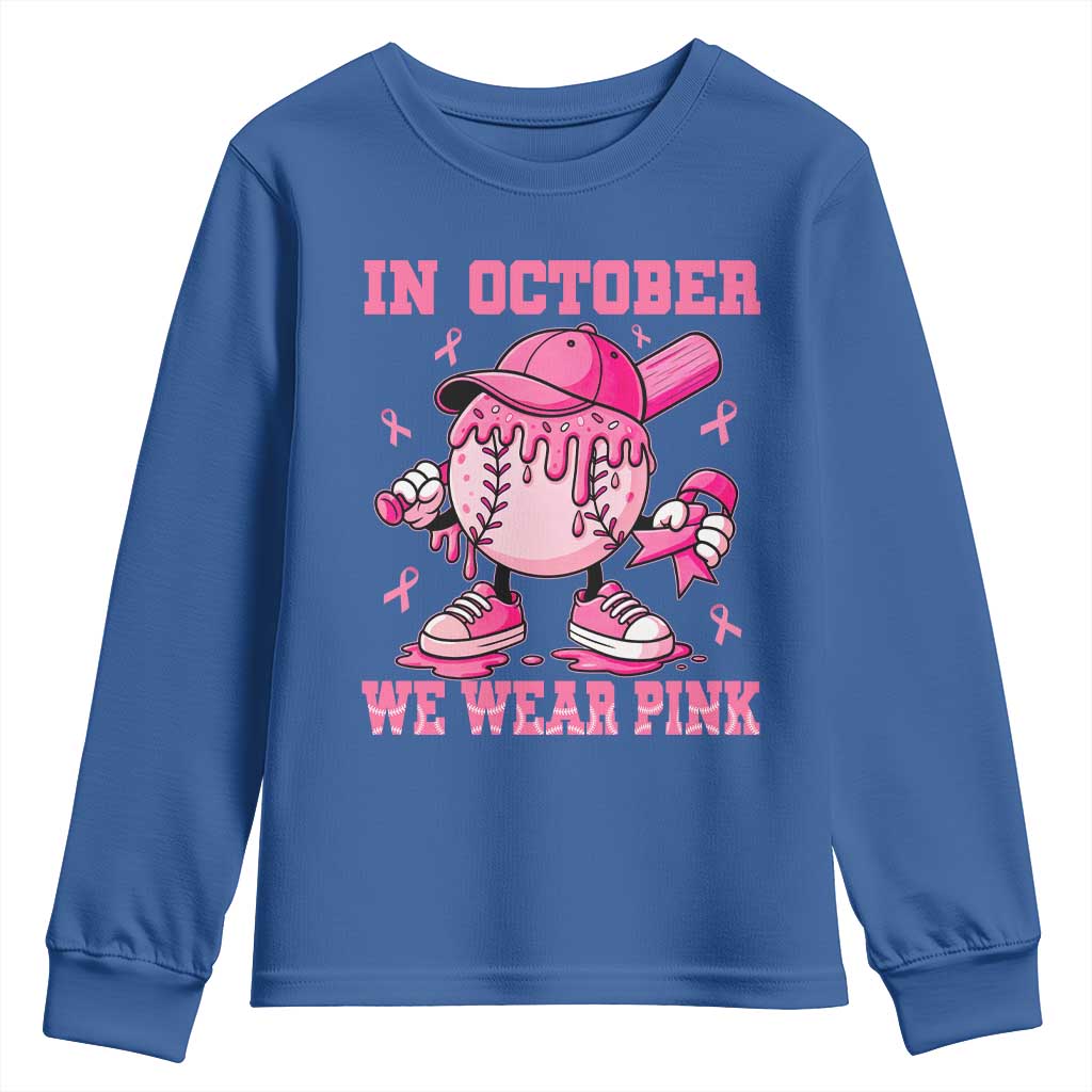 Baseball Breast Cancer Youth Sweatshirt In October We Wear Pink Baseball Drip TS10 Royal Blue Print Your Wear