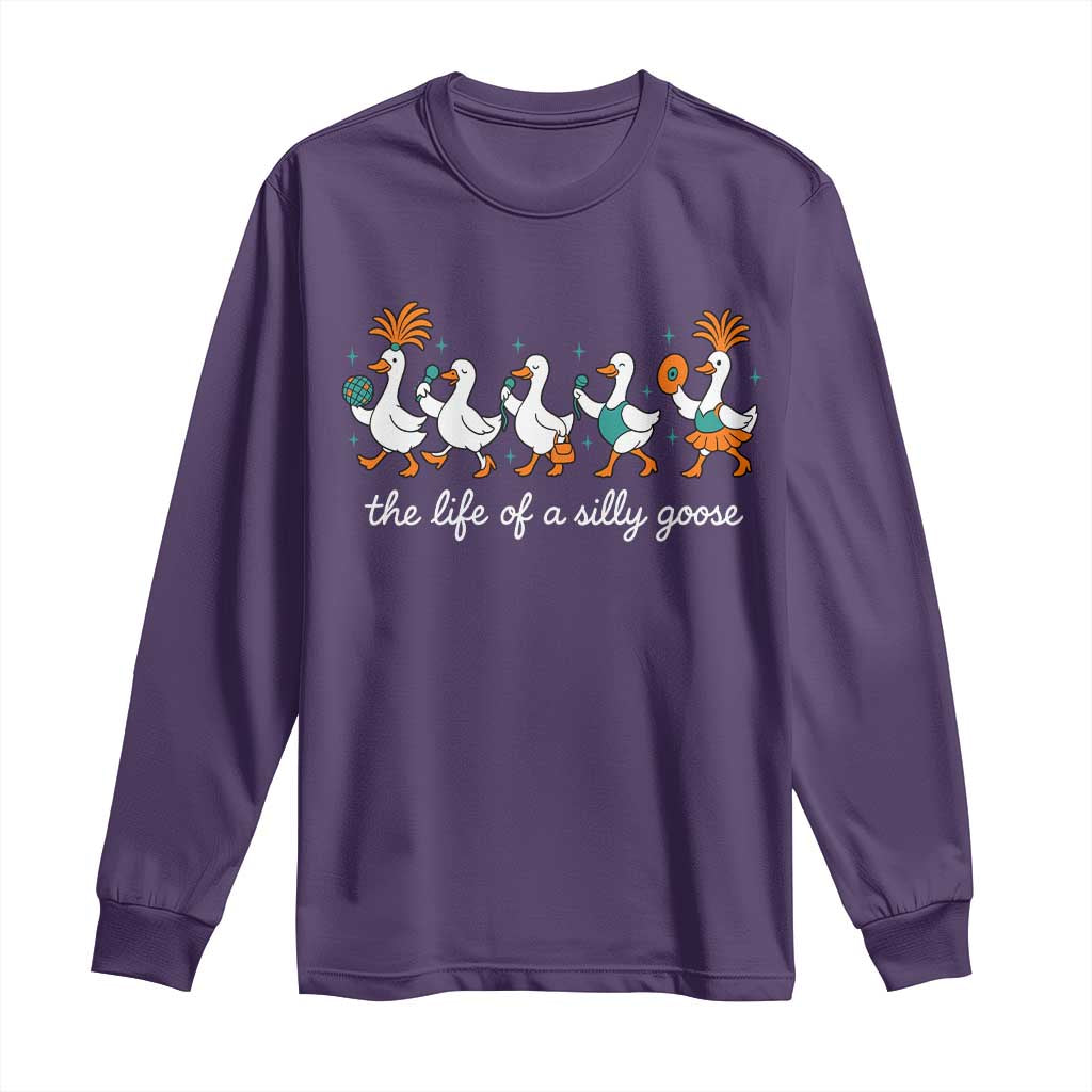 The Life Of A Silly Goose Long Sleeve Shirt Funny Concert Outfit Country Music Fan TS10 Purple Print Your Wear