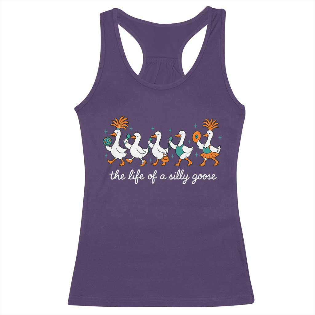 The Life Of A Silly Goose Racerback Tank Top Funny Concert Outfit Country Music Fan TS10 Purple Print Your Wear