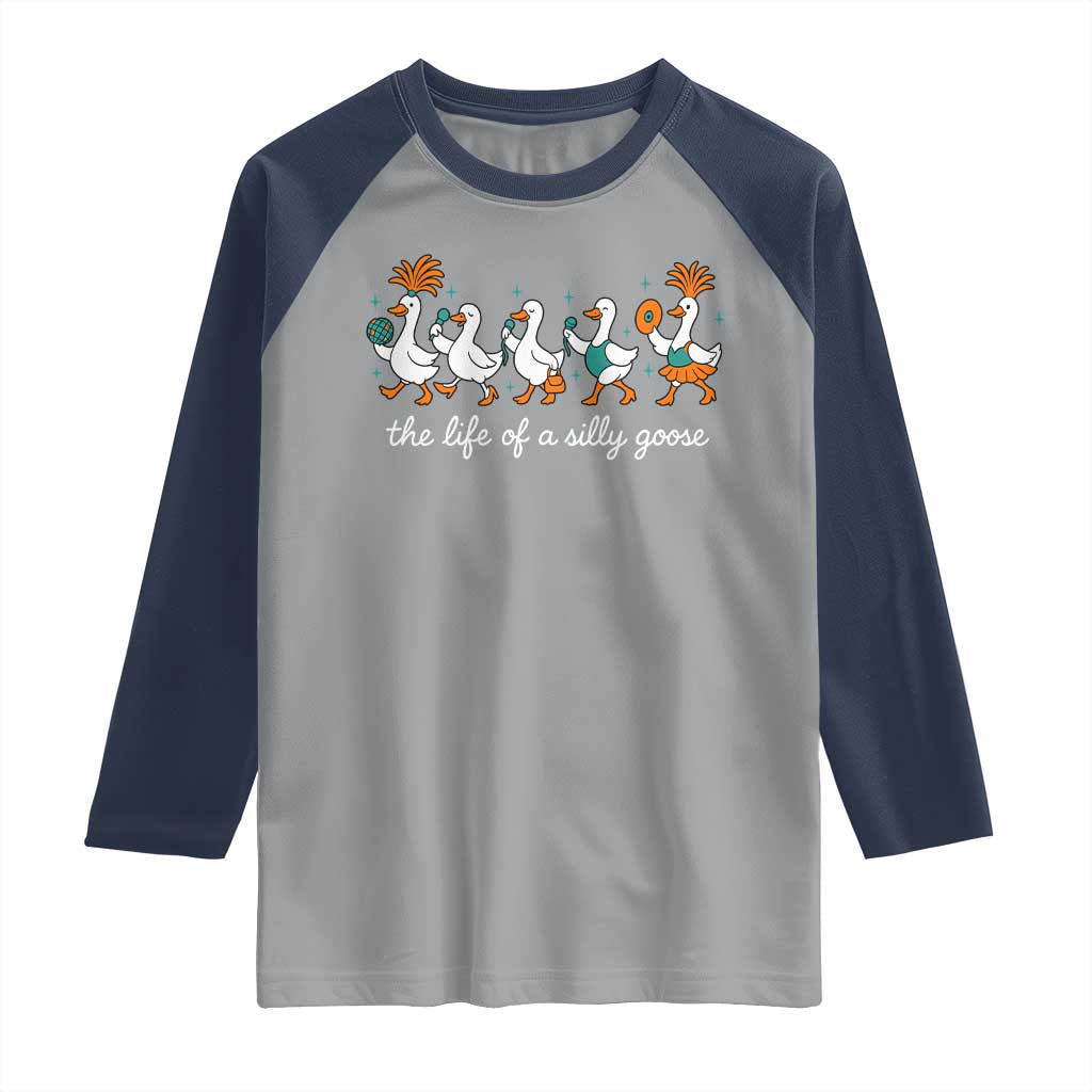 The Life Of A Silly Goose Raglan Shirt Funny Concert Outfit Country Music Fan TS10 Sport Gray Navy Print Your Wear