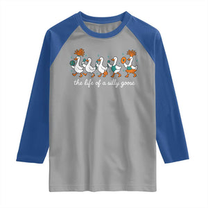 The Life Of A Silly Goose Raglan Shirt Funny Concert Outfit Country Music Fan TS10 Sport Gray Royal Print Your Wear