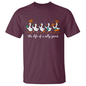 The Life Of A Silly Goose T Shirt Funny Concert Outfit Country Music Fan TS10 Maroon Print Your Wear