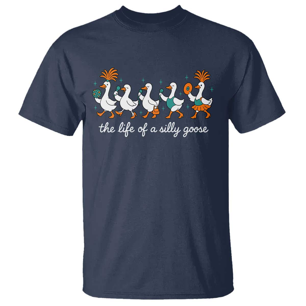 The Life Of A Silly Goose T Shirt Funny Concert Outfit Country Music Fan TS10 Navy Print Your Wear
