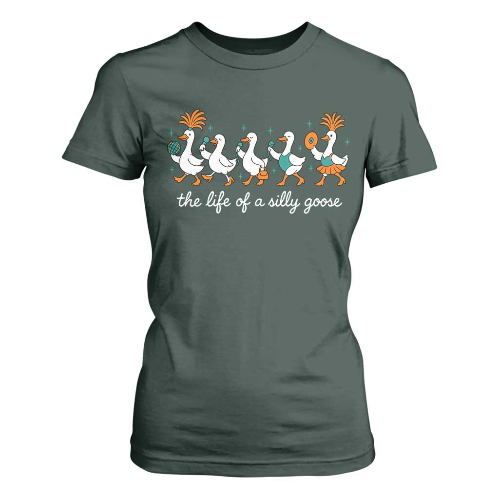 The Life Of A Silly Goose T Shirt For Women Funny Concert Outfit Country Music Fan TS10 Dark Forest Green Print Your Wear
