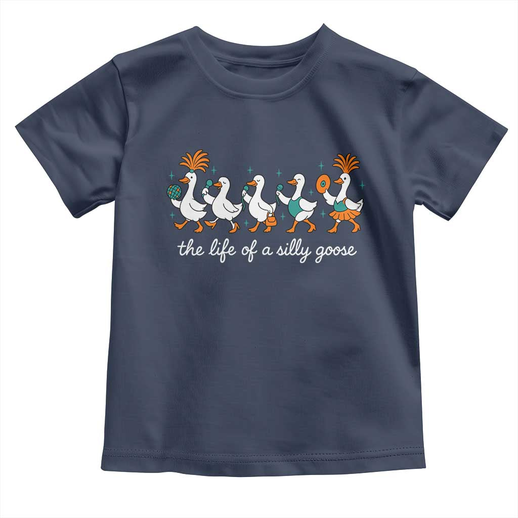 The Life Of A Silly Goose Toddler T Shirt Funny Concert Outfit Country Music Fan TS10 Navy Print Your Wear
