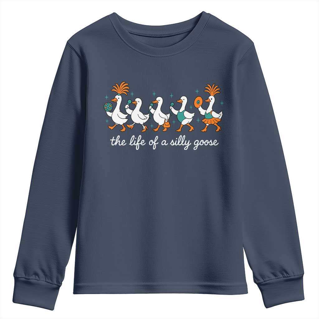 The Life Of A Silly Goose Youth Sweatshirt Funny Concert Outfit Country Music Fan TS10 Navy Print Your Wear