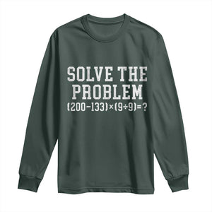 Funny Six Seven Long Sleeve Shirt Math Teacher Joke 67 Meme Gen Alpha Slang TS10 Dark Forest Green Print Your Wear