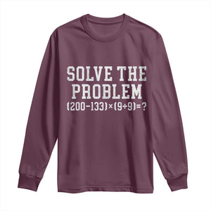 Funny Six Seven Long Sleeve Shirt Math Teacher Joke 67 Meme Gen Alpha Slang TS10 Maroon Print Your Wear