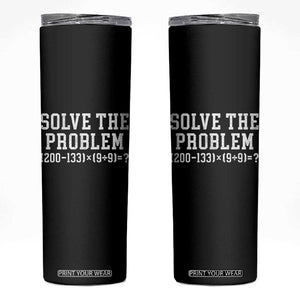 Funny Six Seven Skinny Tumbler Math Teacher Joke 67 Meme Gen Alpha Slang TS10 Black Print Your Wear