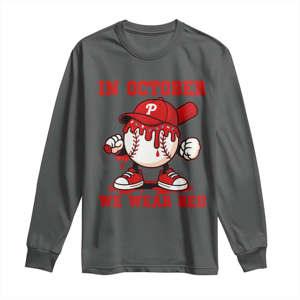 Red October Philly Long Sleeve Shirt Philadelphia Baseball Drip Boy TS10 Dark Heather Print Your Wear