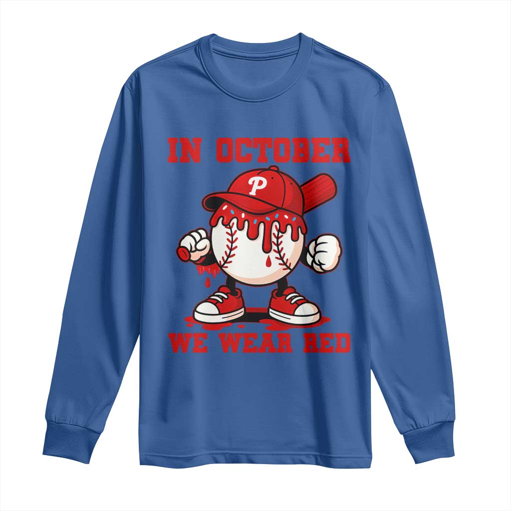 Red October Philly Long Sleeve Shirt Philadelphia Baseball Drip Boy TS10 Royal Blue Print Your Wear