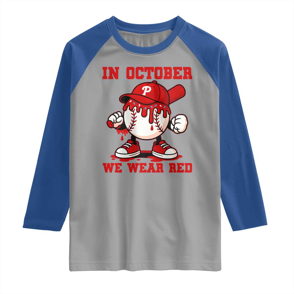 Red October Philly Raglan Shirt Philadelphia Baseball Drip Boy TS10 Sport Gray Royal Print Your Wear