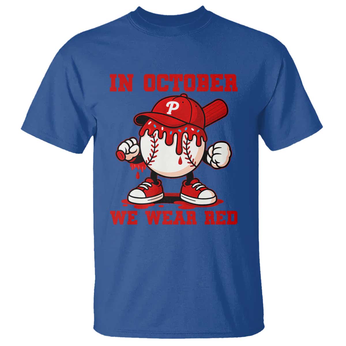 Red October Phillies T Shirt Philadelphia Baseball Drip Boy TS10 Royal Blue Print Your Wear