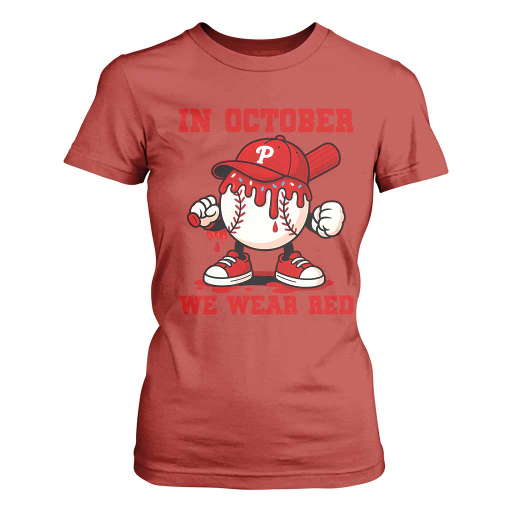 Red October Phillies T Shirt For Women Philadelphia Baseball Drip Boy TS10 Red Print Your Wear