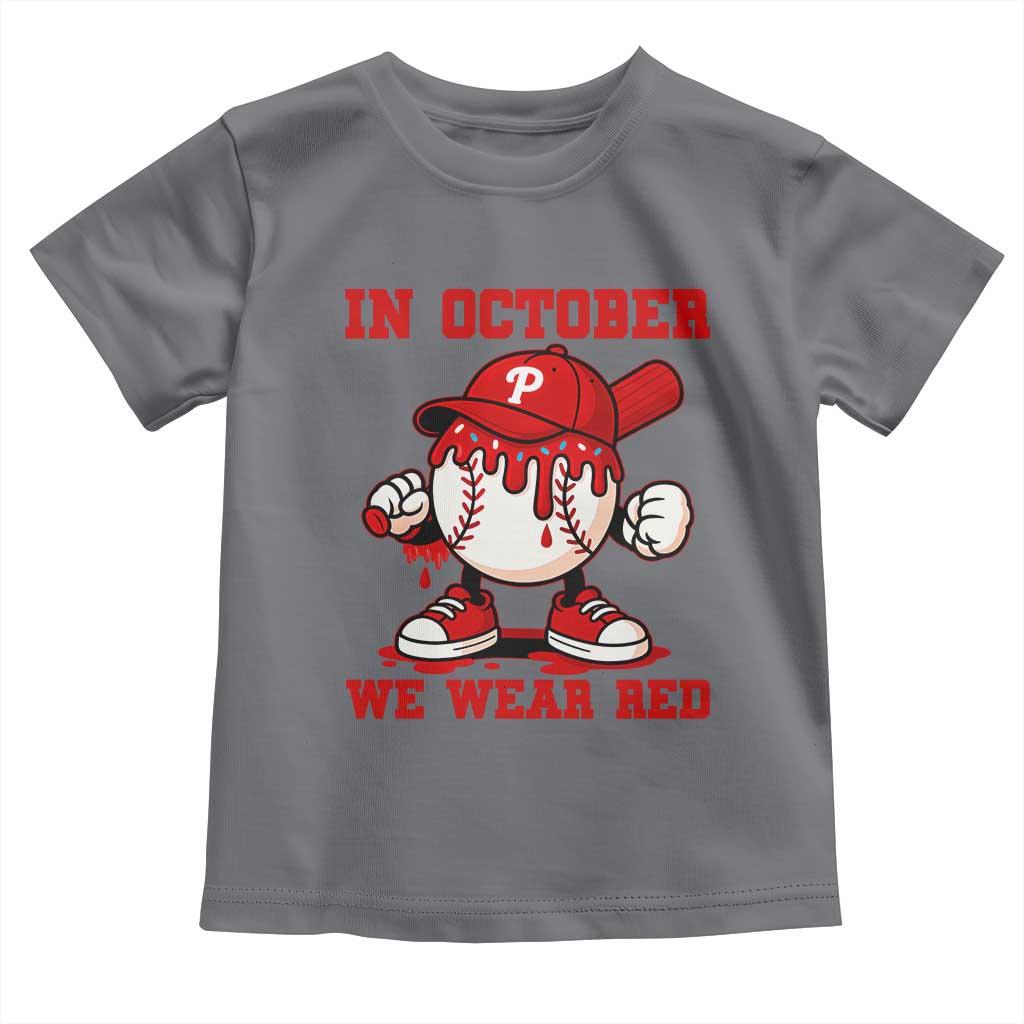 Red October Philly Toddler T Shirt Philadelphia Baseball Drip Boy TS10 Charcoal Print Your Wear