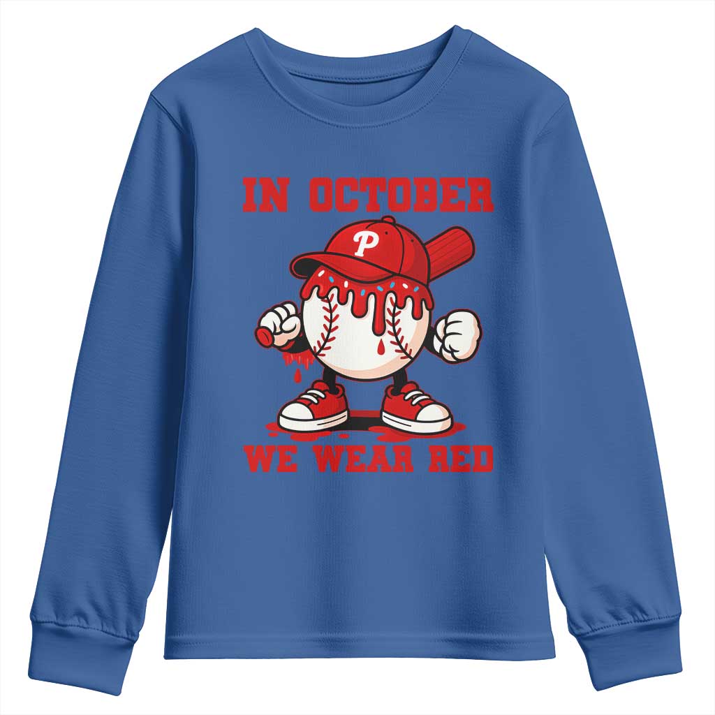 Red October Philly Youth Sweatshirt Philadelphia Baseball Drip Boy TS10 Royal Blue Print Your Wear