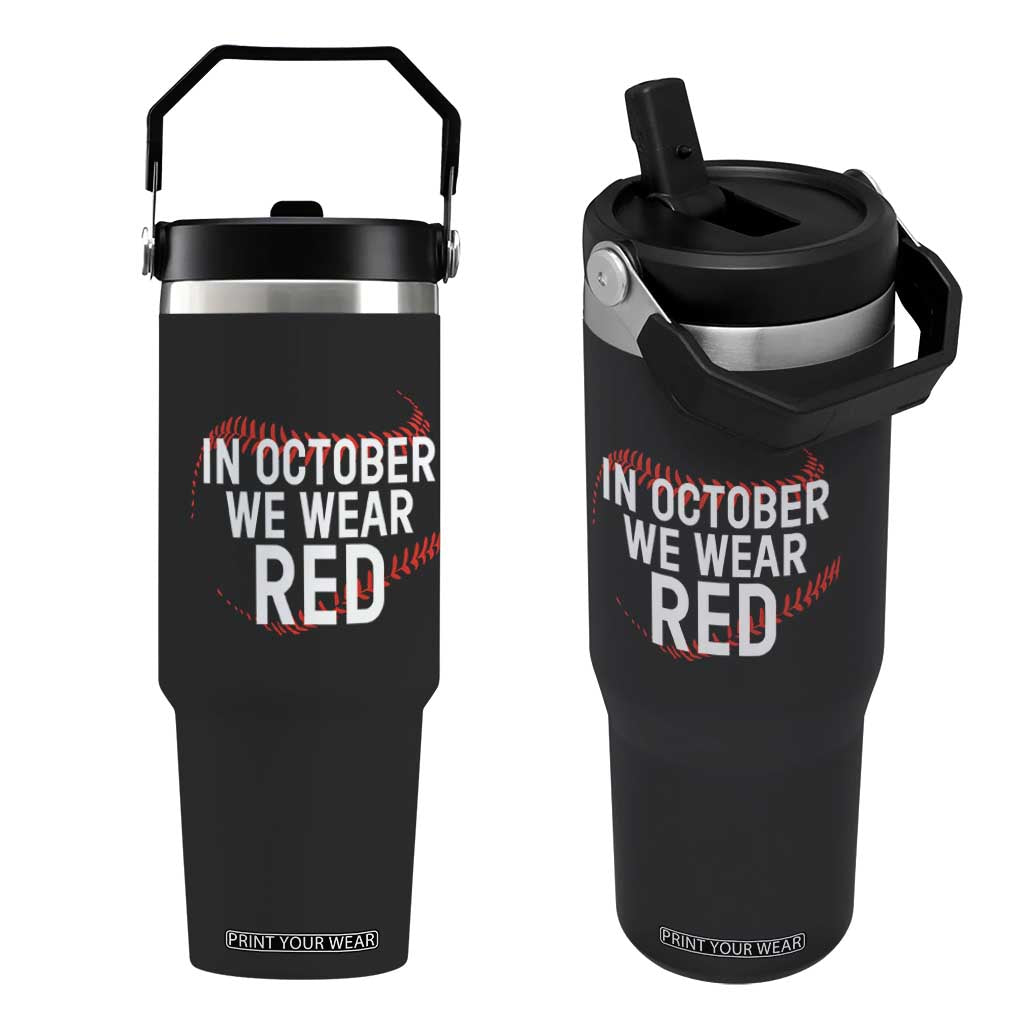 In October We Wear Red Flip Straw Tumbler Philadelphia Baseball Phillies TS10 One Size: 30 oz Black Print Your Wear