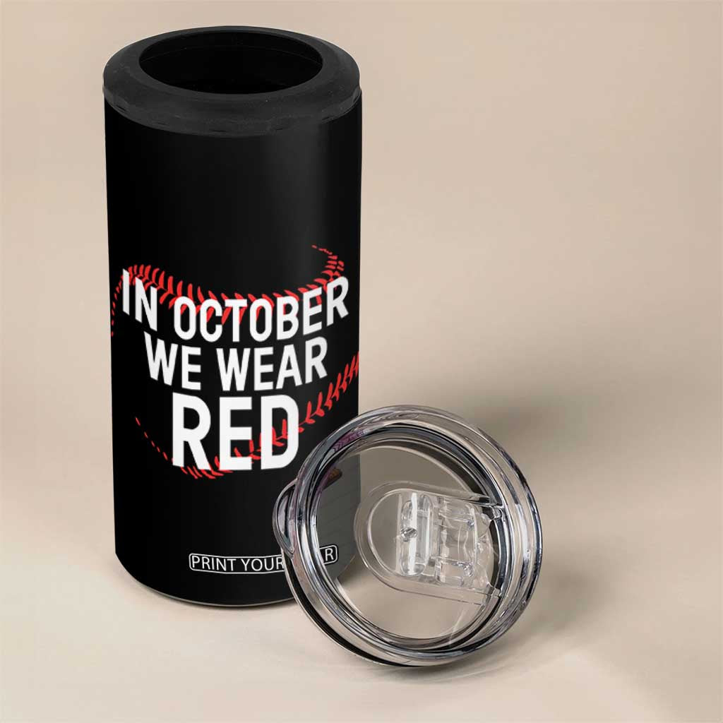 In October We Wear Red 4 in 1 Can Cooler Tumbler Philadelphia Baseball Philly TS10 Print Your Wear