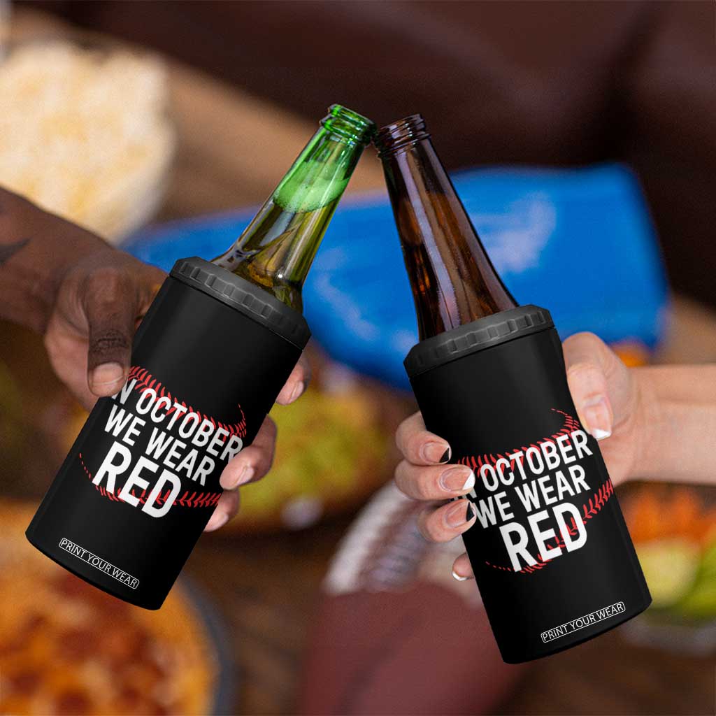 In October We Wear Red 4 in 1 Can Cooler Tumbler Philadelphia Baseball Philly TS10 Print Your Wear