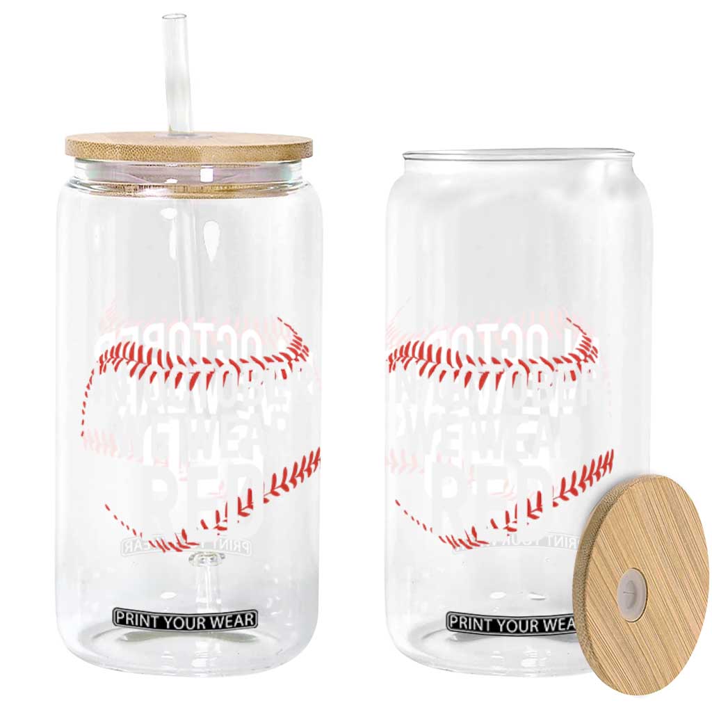 In October We Wear Red Glass Can Philadelphia Baseball Phillies TS10 Print Your Wear