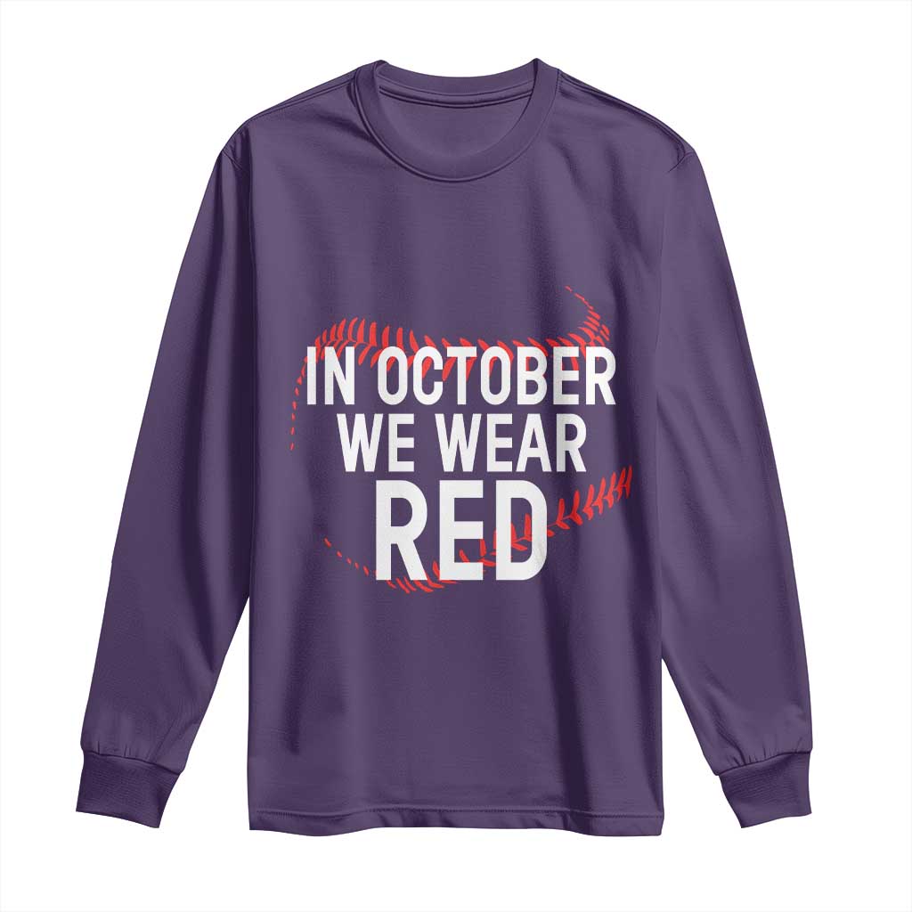In October We Wear Red Long Sleeve Shirt Philadelphia Baseball Philly TS10 Purple Print Your Wear