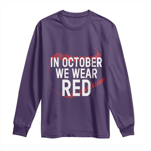 In October We Wear Red Long Sleeve Shirt Philadelphia Baseball Phillies TS10 Purple Print Your Wear