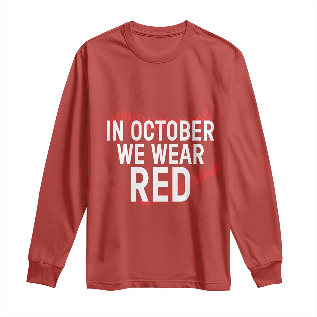 In October We Wear Red Long Sleeve Shirt Philadelphia Baseball Philly TS10 Red Print Your Wear