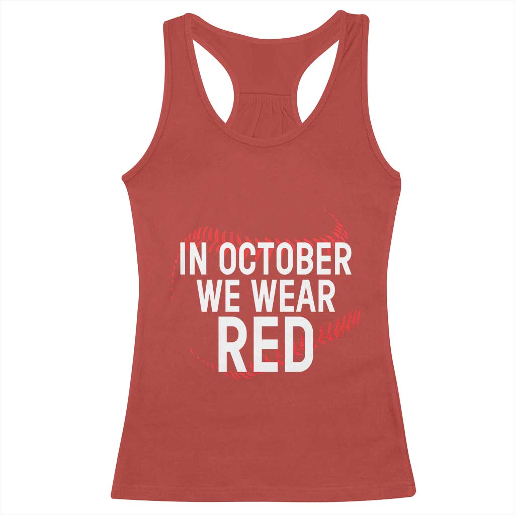In October We Wear Red Racerback Tank Top Philadelphia Baseball Philly TS10 Red Print Your Wear