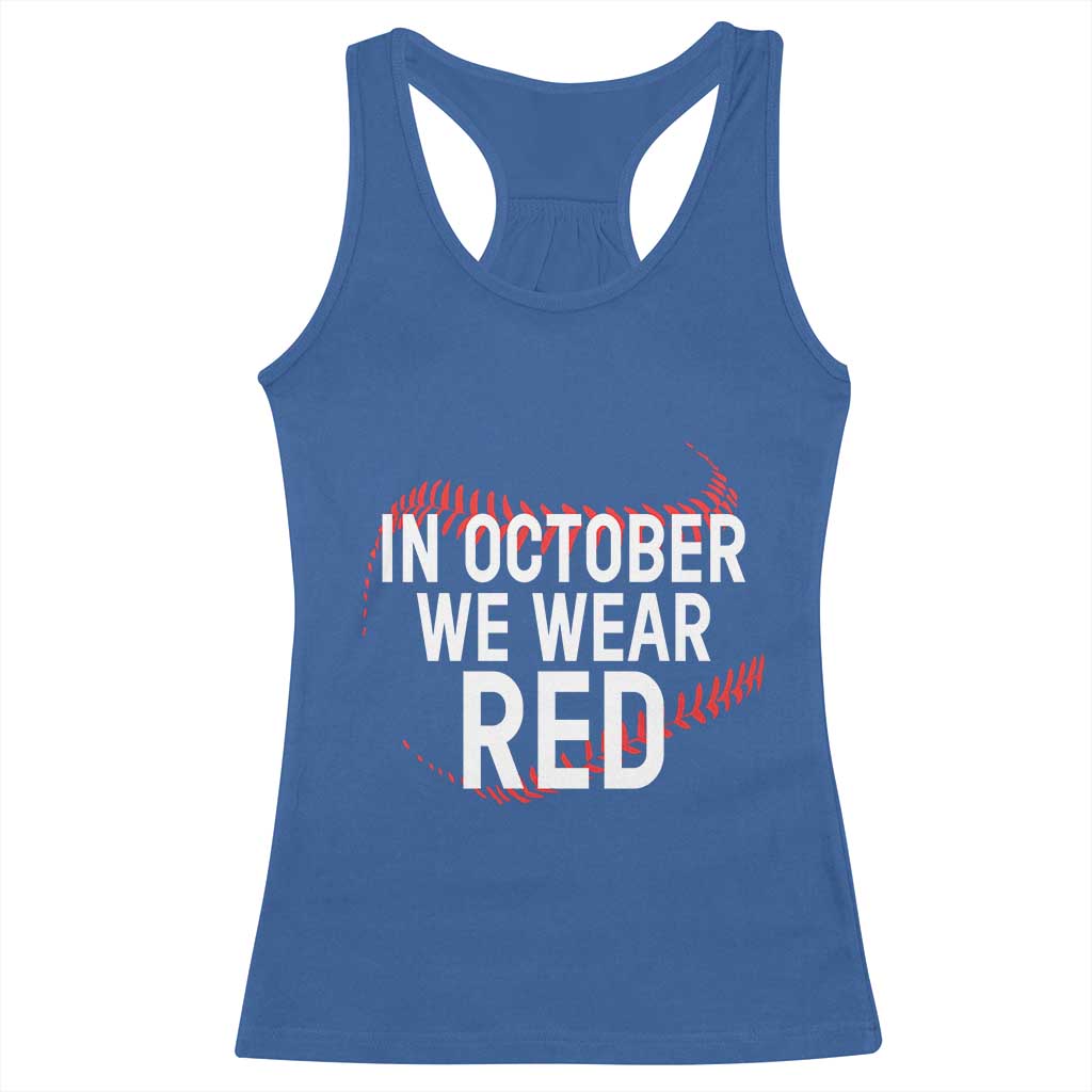 In October We Wear Red Racerback Tank Top Philadelphia Baseball Philly TS10 Royal Blue Print Your Wear