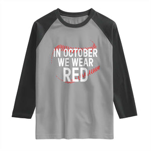 In October We Wear Red Raglan Shirt Philadelphia Baseball Phillies TS10 Sport Gray Black Print Your Wear