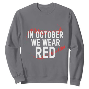 In October We Wear Red Sweatshirt Philadelphia Baseball Phillies TS10 Charcoal Print Your Wear