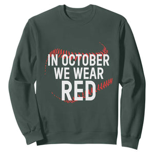 In October We Wear Red Sweatshirt Philadelphia Baseball Phillies TS10 Dark Forest Green Print Your Wear