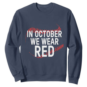 In October We Wear Red Sweatshirt Philadelphia Baseball Phillies TS10 Navy Print Your Wear