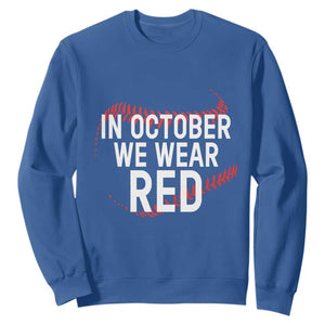 In October We Wear Red Sweatshirt Philadelphia Baseball Phillies TS10 Royal Blue Print Your Wear