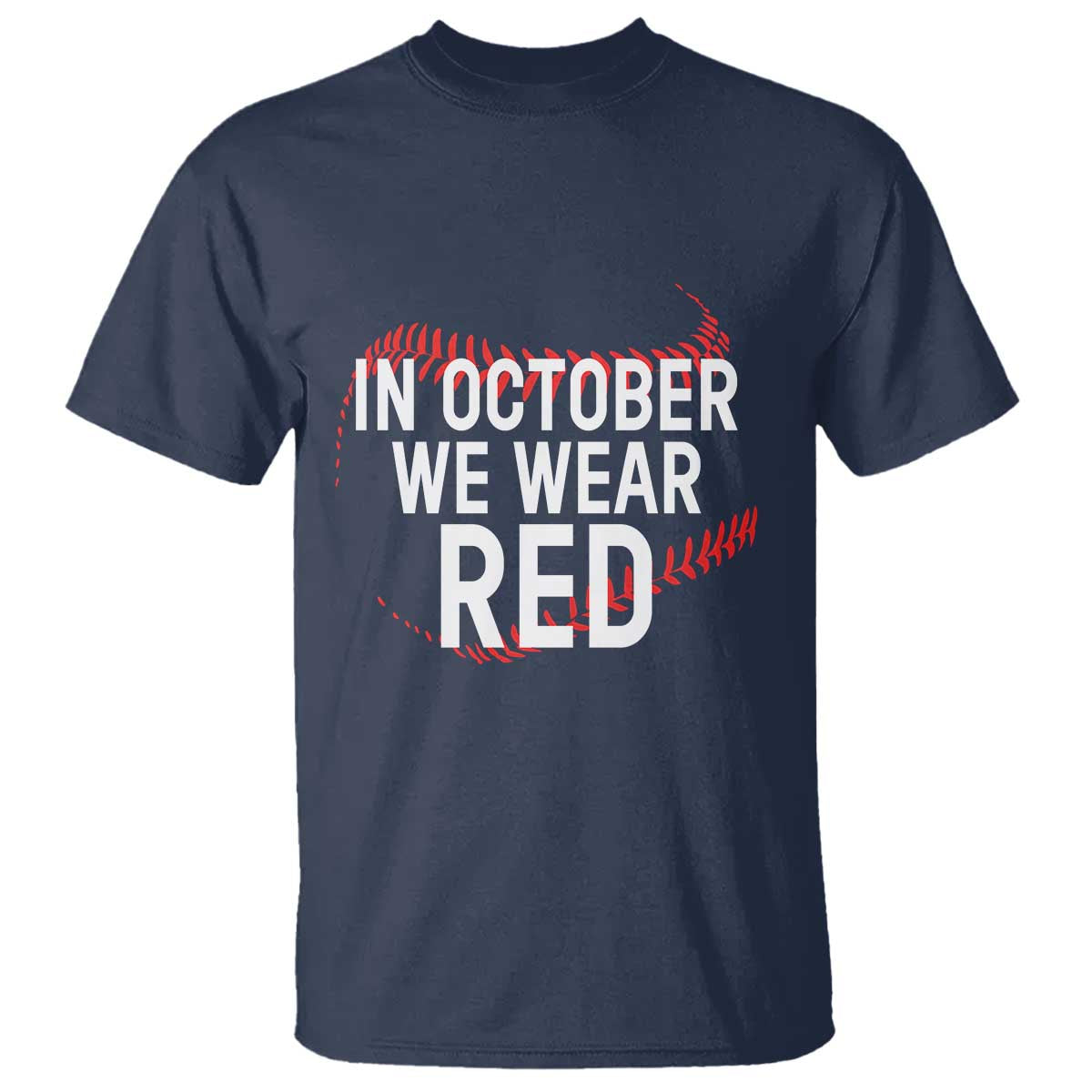In October We Wear Red T Shirt Philadelphia Baseball Phillies TS10 Navy Print Your Wear