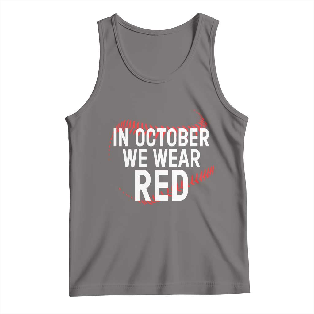 In October We Wear Red Tank Top Philadelphia Baseball Phillies TS10 Deep Heather Print Your Wear